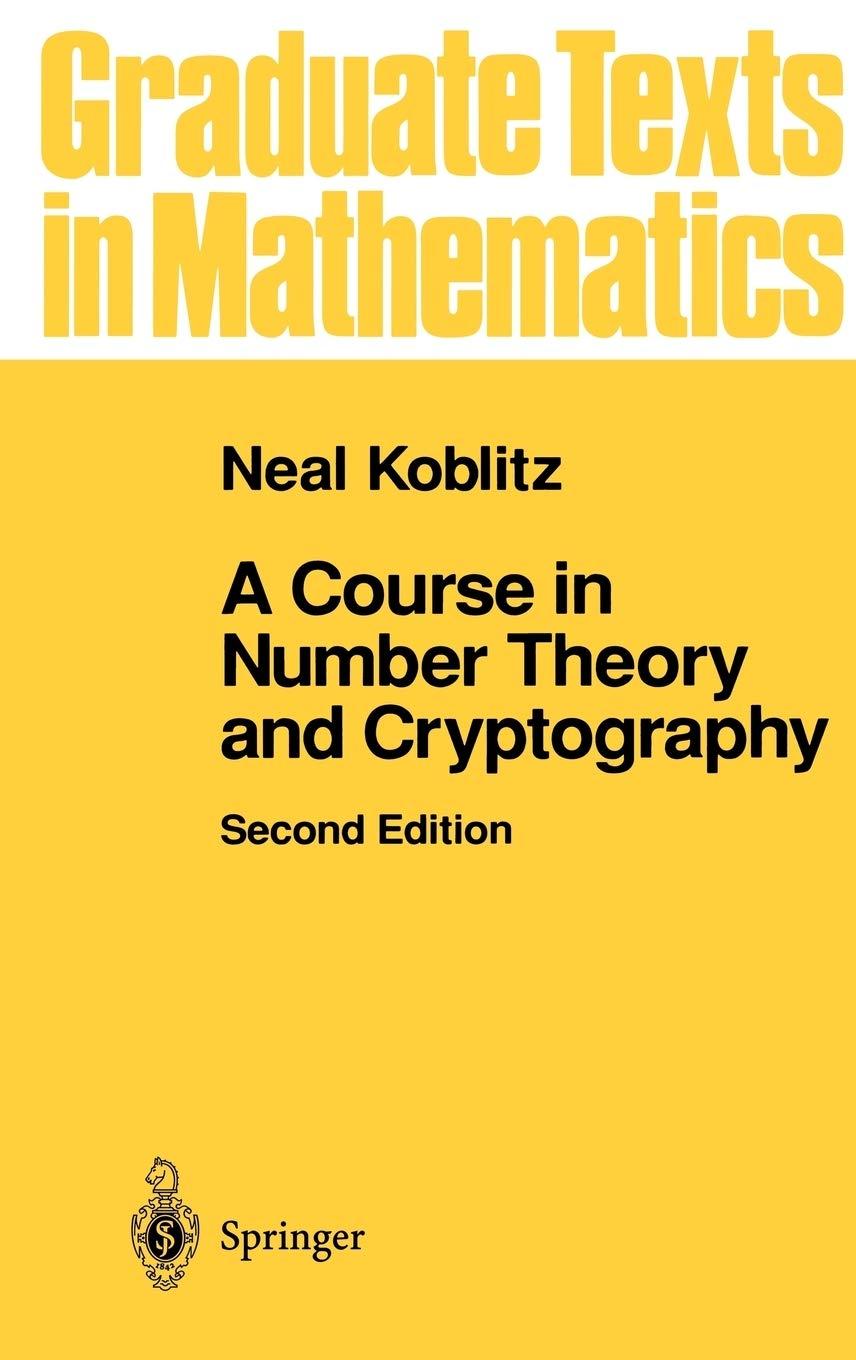 a course in number theory and cryptography 2nd edition neal koblitz 0387942939, 9780387942933