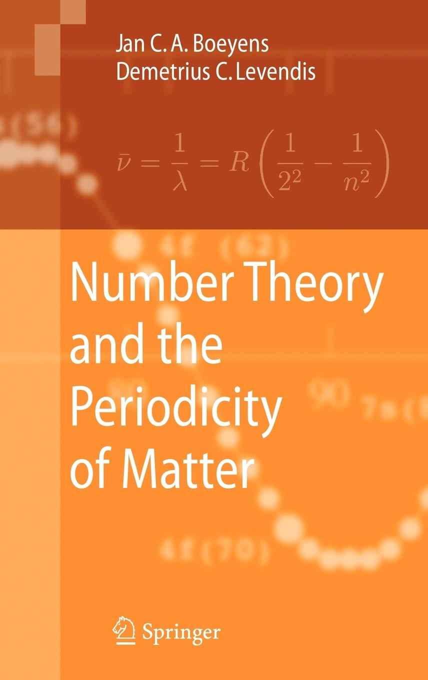 number theory and the periodicity of matter 1st edition jan c. a. boeyens, demetrius c. levendis 1402066597,