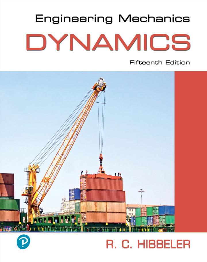 engineering mechanics dynamics 15th edition russell c. hibbeler 0135187761, 9780135187760