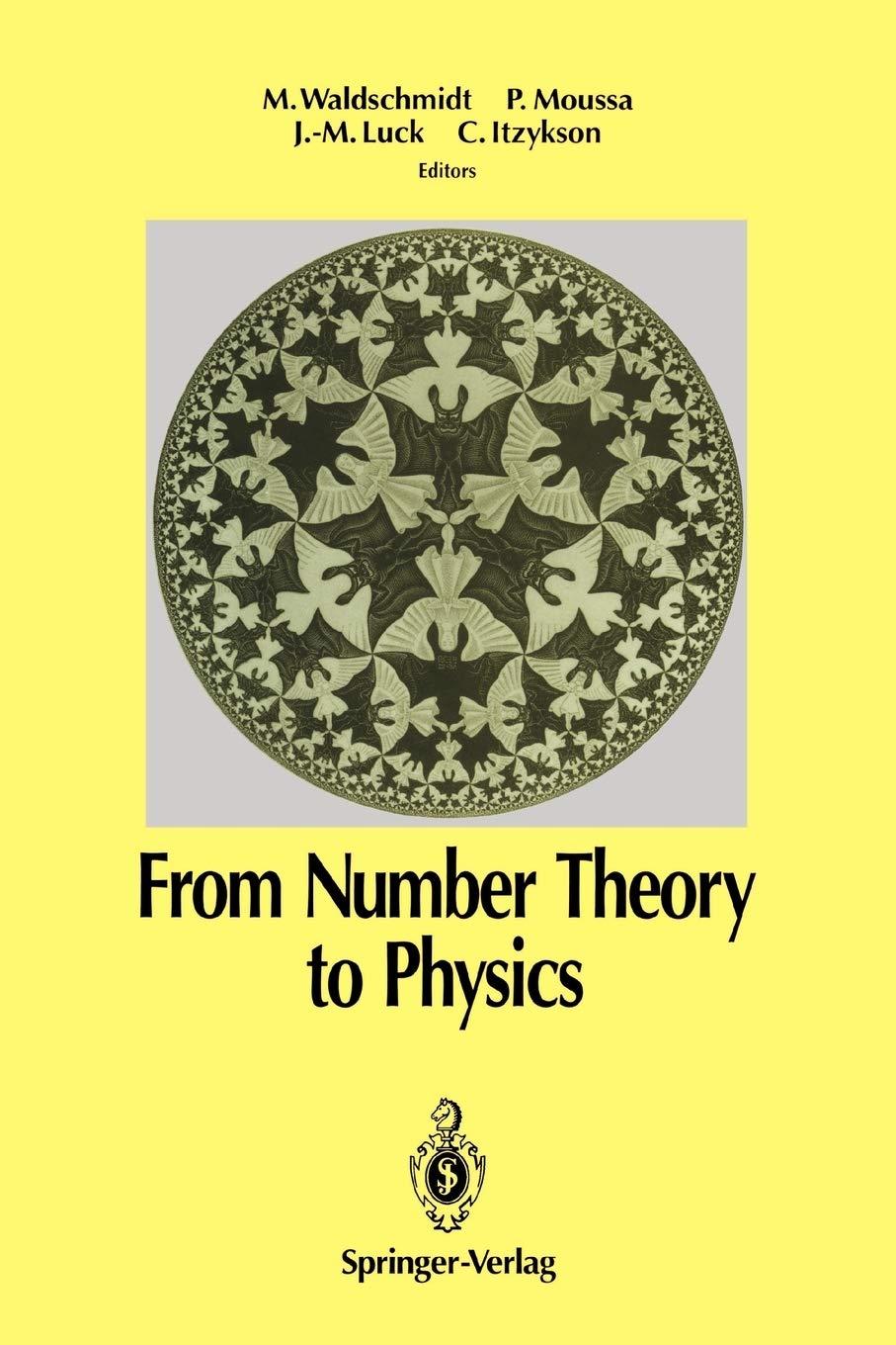 from number theory to physics 1st edition michel waldschmidt, pierre moussa, jean-marc luck, claude itzykson