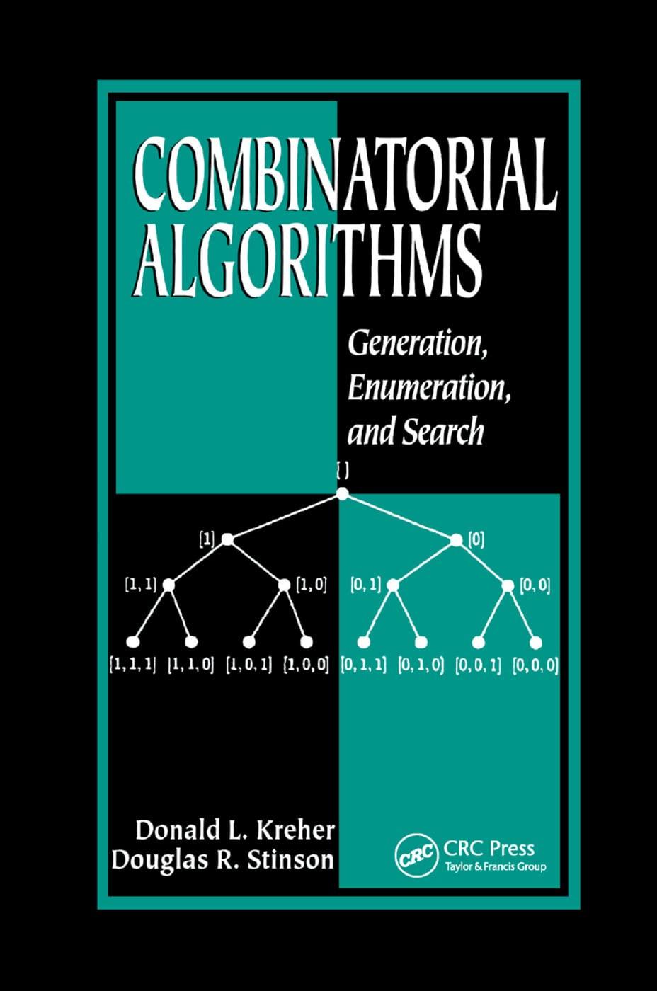 combinatorial algorithms generation enumeration and search 1st edition donald l. kreher, douglas r. stinson