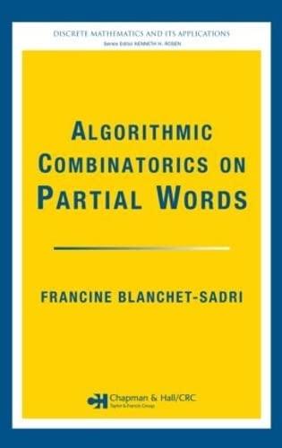 algorithmic combinatorics on partial words 1st edition francine blanchet sadri 019533180x, 9781420060928