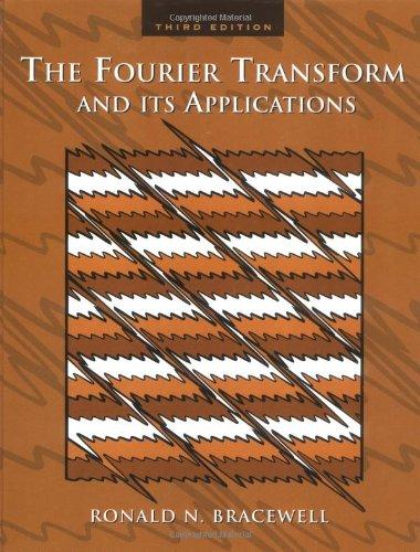 the fourier transform its applications 3rd edition ronald bracewell 0073039381, 9780073039381
