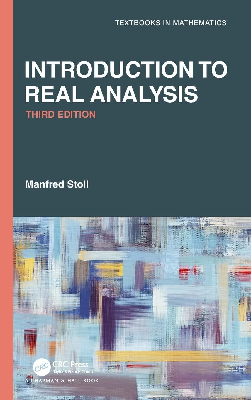 introduction to real analysis 3rd edition manfred stoll 0367486881, 9780367486884