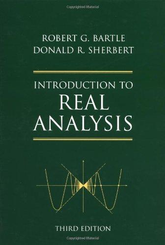 introduction to real analysis 3rd edition robert g. bartle, donald r. sherbert 0471321486, 9780471321484