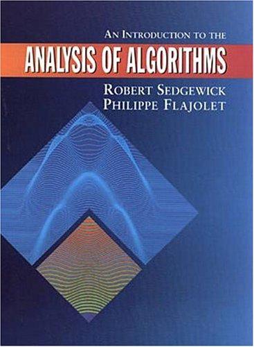 an introduction to the analysis of algorithms 1st edition robert sedgewick, philippe flajolet 020140009x,