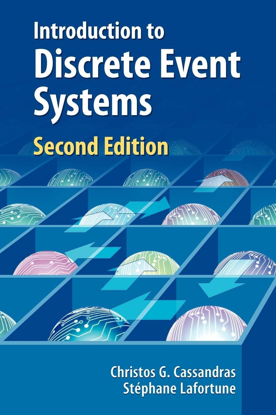 introduction to discrete event systems 2nd edition stephane lafortune, christos cassandras 0387333320,