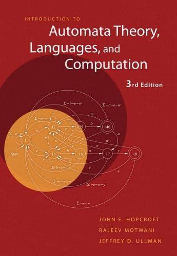 introduction to automata theory languages and computation 3rd edition john hopcroft 0321455363, 9780321455369