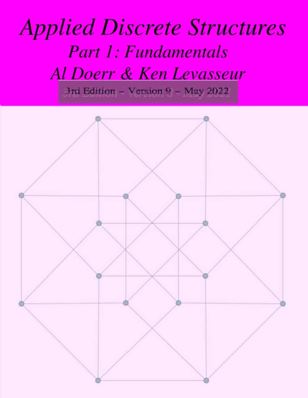 applied discrete structures part 1 fundamentals volume 9 3rd edition ken levasseur, al doerr 136593358x,