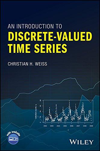 an introduction to discrete valued time series 1st edition christian h. weiss 1119096960, 9781119096962