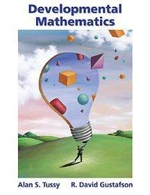 developmental mathematics 1st edition alan s. tussy, r. david gustafson 053438031x, 9780534380311