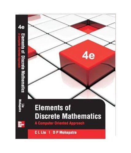 elements of discrete mathematics 4th edition c. liu, d.p. mohapatra 1259006395, 9781259006395