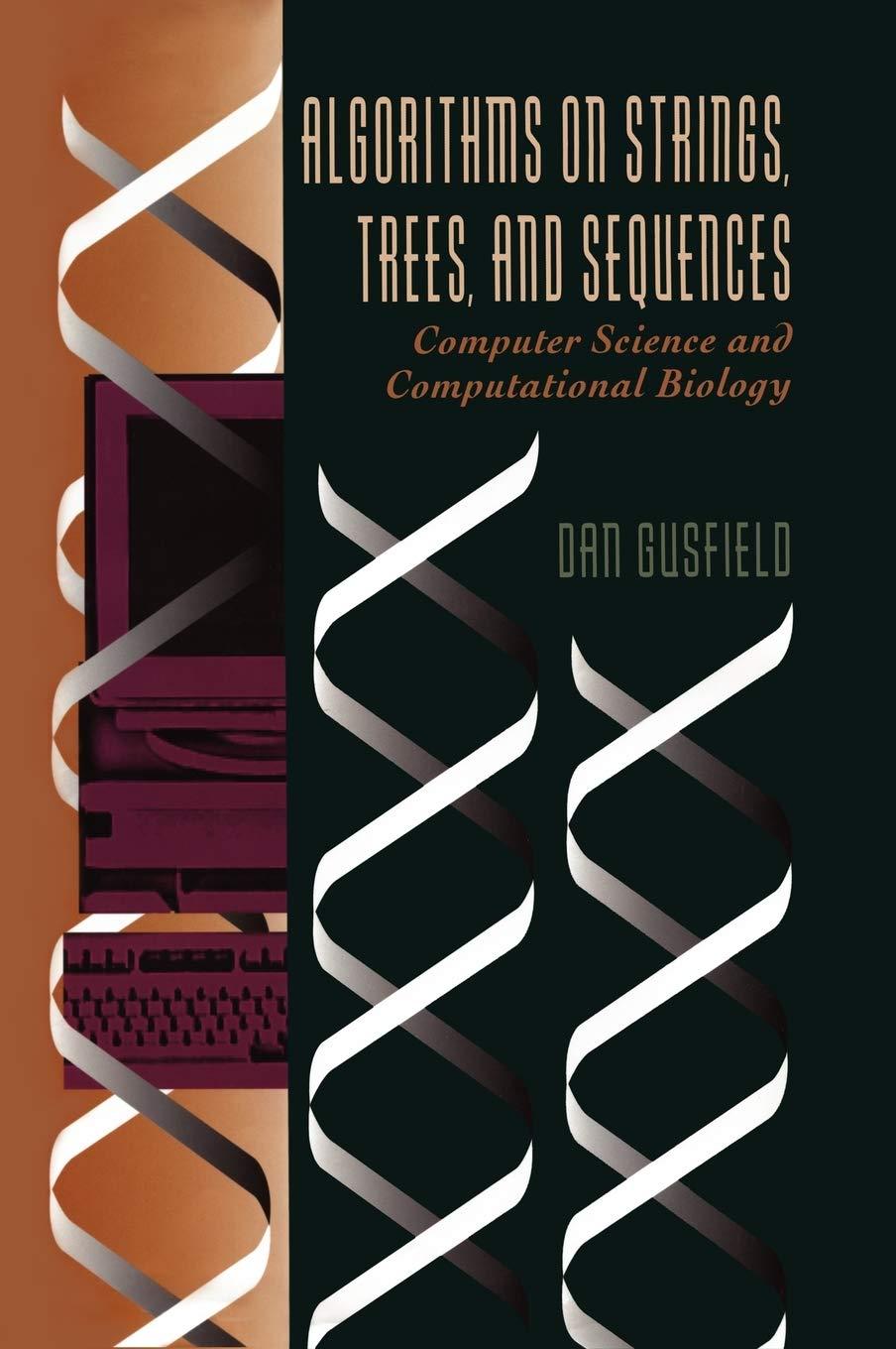 algorithms on strings trees and sequences 1st edition dan gusfield 0521585198, 9780521585194