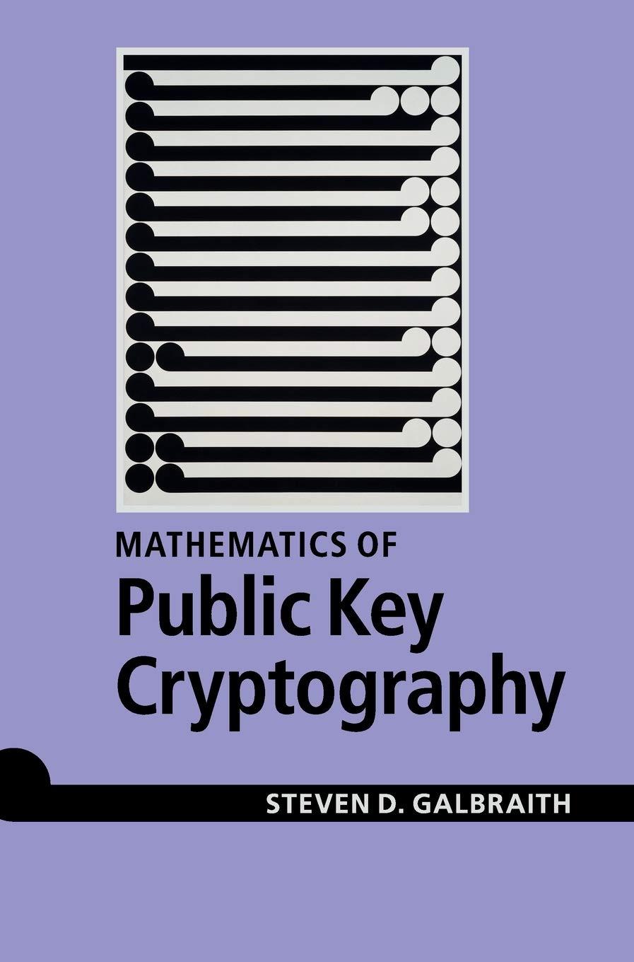 mathematics of public key cryptography 1st edition steven d. galbraith 1107013925, 9781107013926