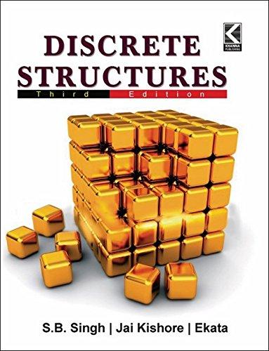 discrete structures 3rd edition s.b. singh, jai kishore, ekata 9382609407, 9789382609407
