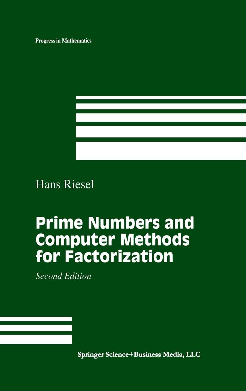 prime numbers and computer methods for factorization 2nd edition hans riesel 0817637435, 9780817637439