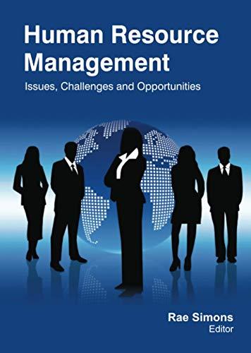 human resource management issues challenges and opportunities 1st edition rae simons 177463225x,