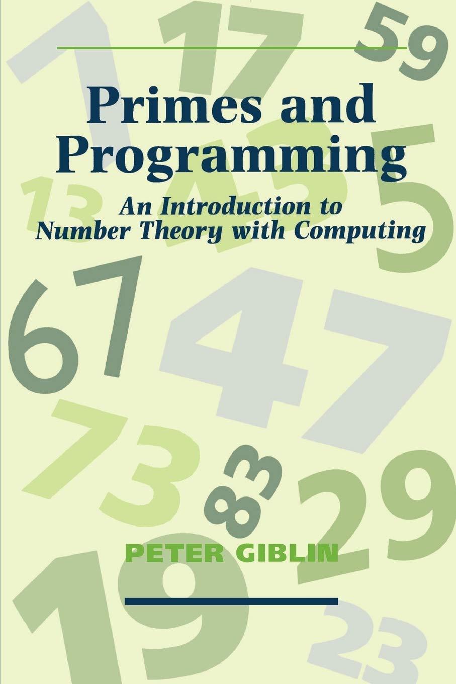 primes and programming 1st edition peter j. giblin 0521409888, 9780521409889