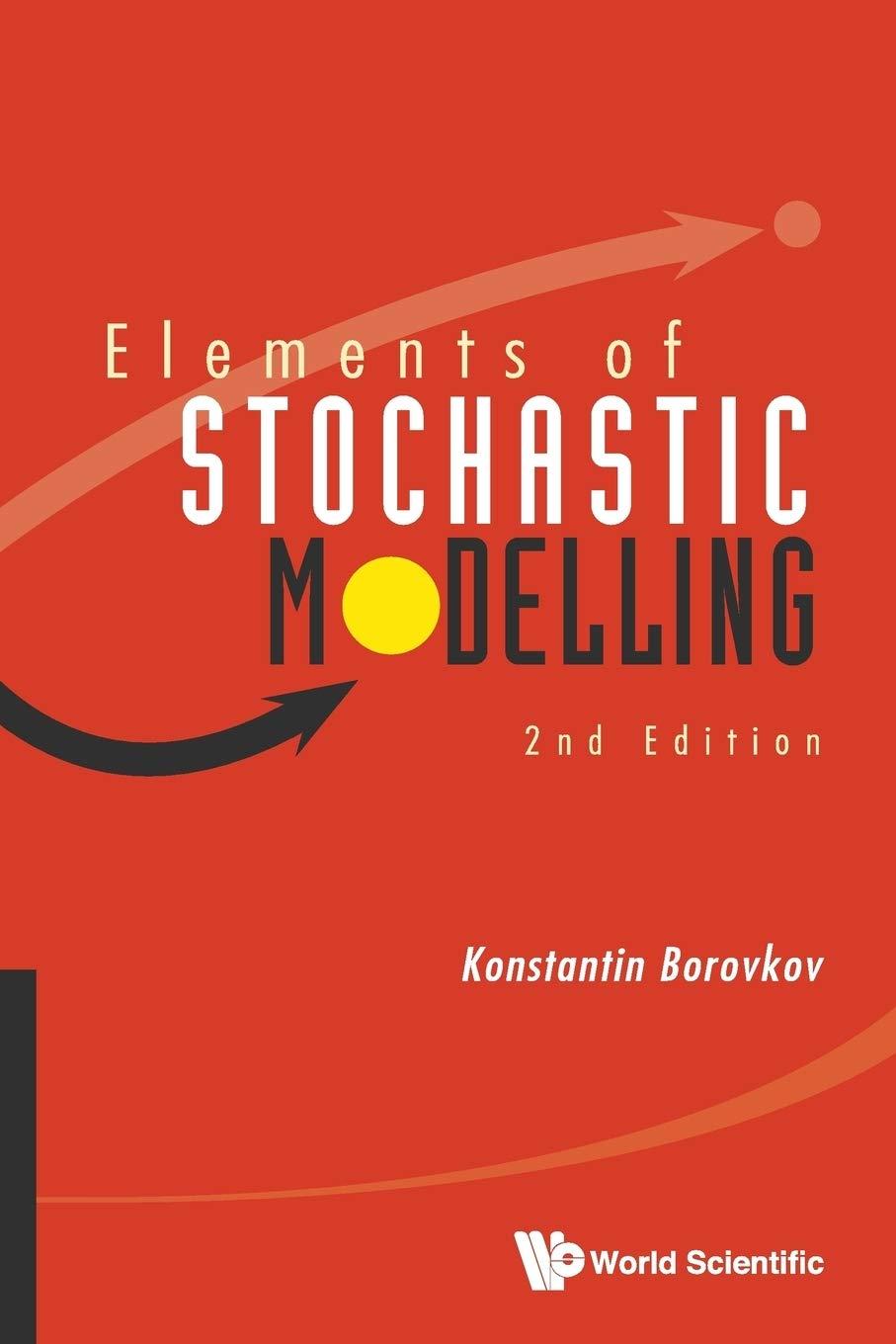 elements of stochastic modelling 2nd edition konstantin borovkov 9814571164, 9789814571166