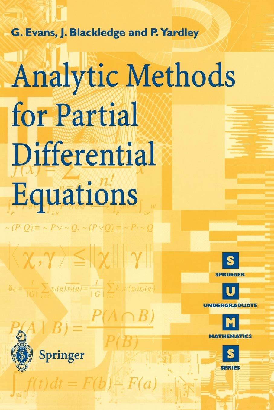 analytic methods for partial differential equations 1st edition g. evans, j. blackledge, p. yardley