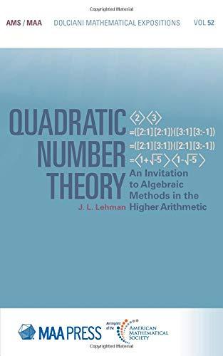 quadratic number theory 1st edition j. l. lehman 1470447371, 9781470447373