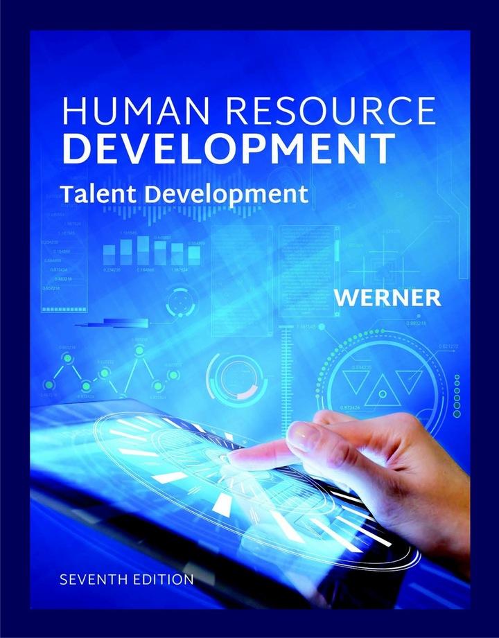 human resource development talent development 7th edition jon m. werner 133766927x, 978-1337669276
