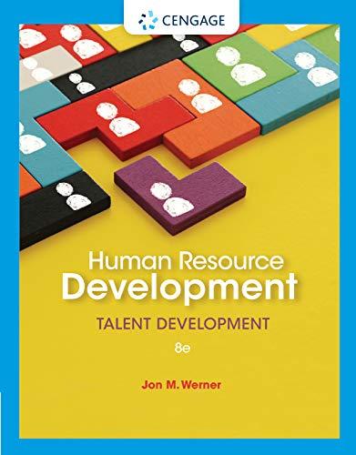 human resource development talent development 8th edition jon m. werner 0357512529, 978-0357512524