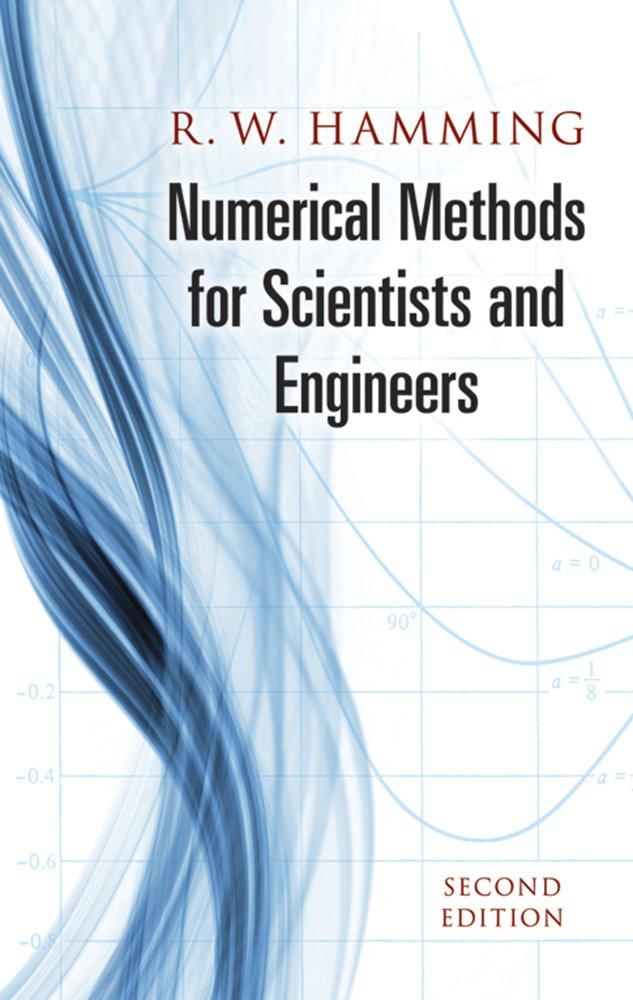 numerical methods for scientists and engineers 2nd edition r. w. hamming 0486652416, 9780486652412