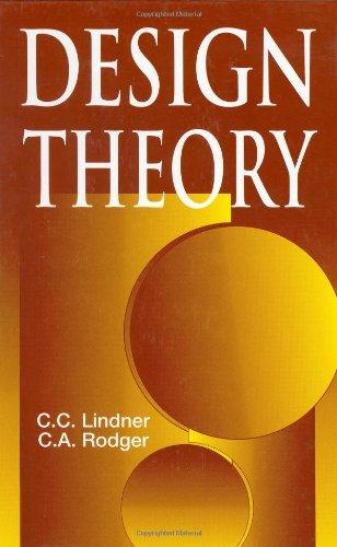 design theory 1st edition charles c. lindner, christopher a. rodger 0849339863, 9780849339868
