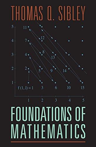 the foundations of mathematics 1st edition thomas q. sibley 0470085010, 9780470085011