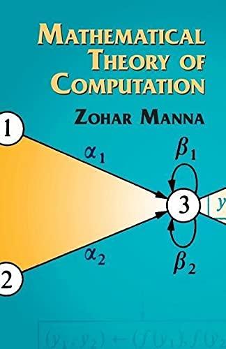 mathematical theory of computation 1st edition zohar manna, mathematics 0486432386, 9780486432380