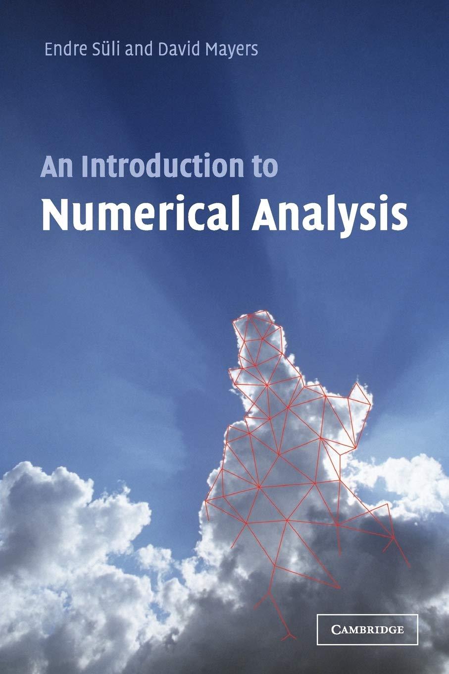 an introduction to numerical analysis 1st edition endre süli, david f. mayers 0521007941, 9780521007948