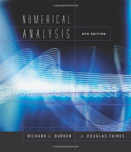 numerical analysis 8th edition richard l. burden, j. douglas faires 0534392008, 9780534392000