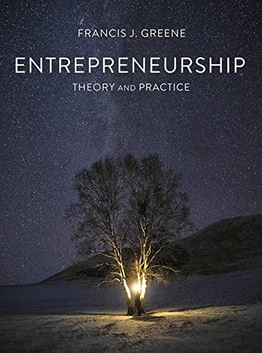 entrepreneurship theory and practice 1st edition francis j. greene 1137589558, 978-1137589552