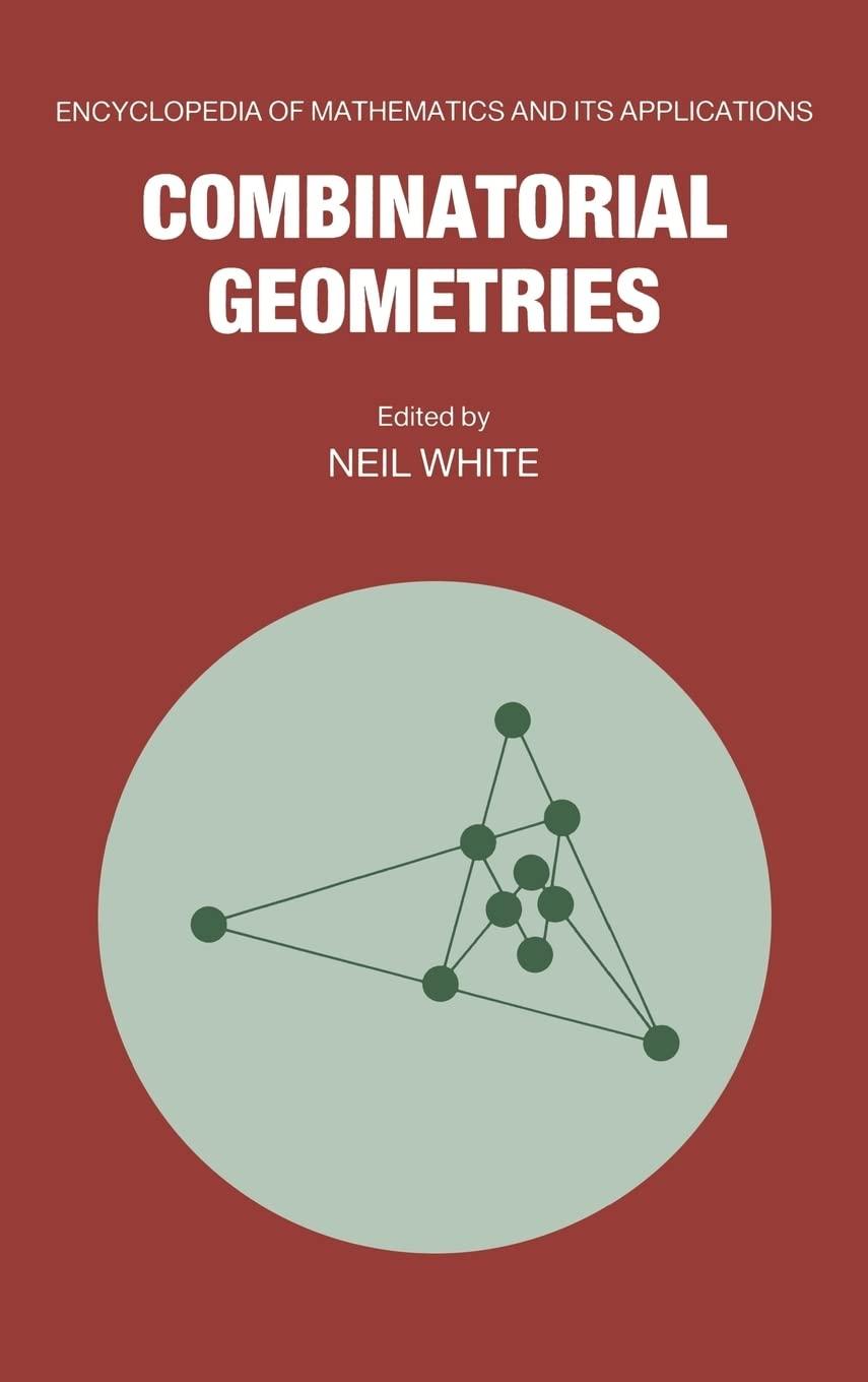 combinatorial geometries 1st edition neil white 0521333393, 9780521333399