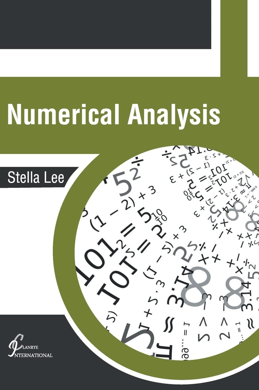numerical analysis 1st edition stella lee 1647261015, 9781647261016