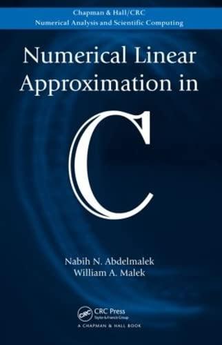 numerical linear approximation in c 1st edition nabih abdelmalek, william a. malek 1584889780, 9781584889786