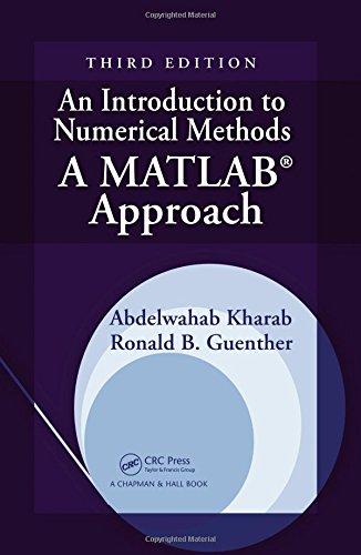 an introduction to numerical methods a matlab approach 3rd edition abdelwahab kharab, ronald b. guenther
