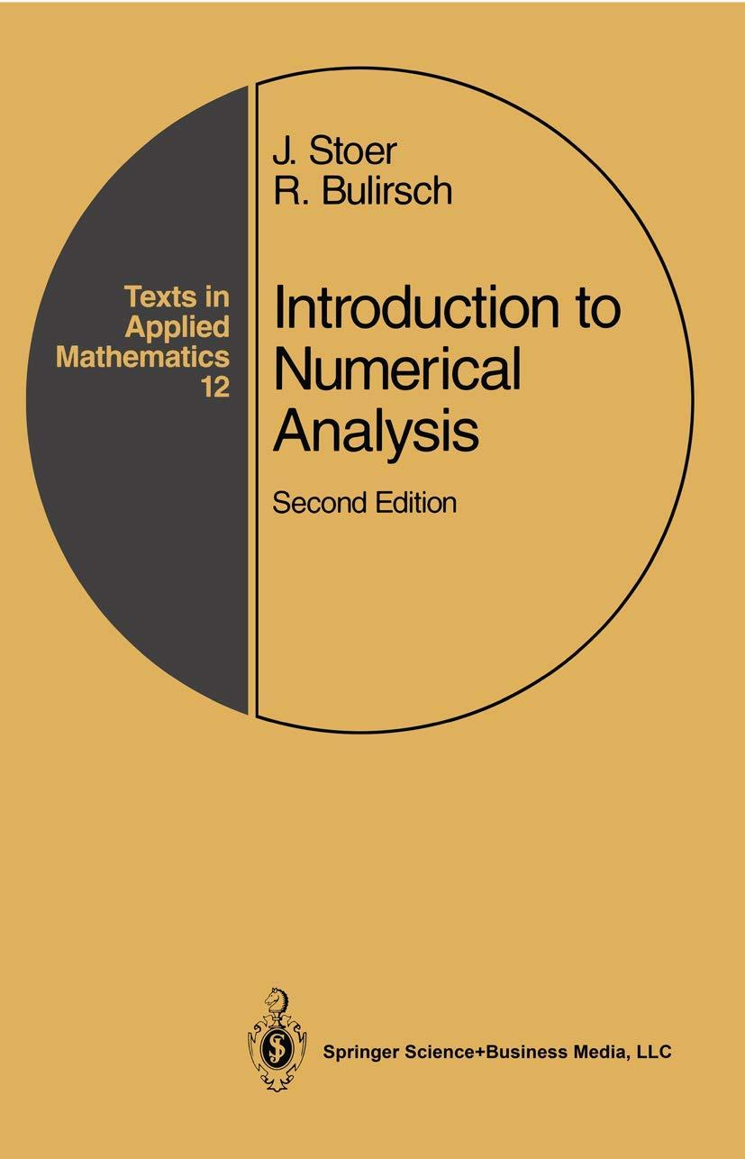 introduction to numerical analysis 2nd edition j. stoer, r. bulirsch 038797878x, 9780387978789