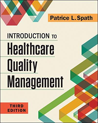 introduction to healthcare quality management 3rd edition patrice spath 1567939856, 978-1567939859