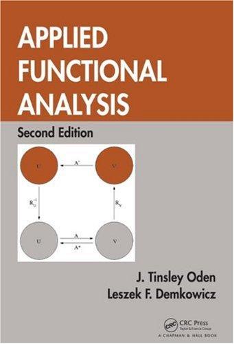 applied functional analysis 2nd edition j. tinsley oden, leszek demkowicz 1420091956, 9781420091953