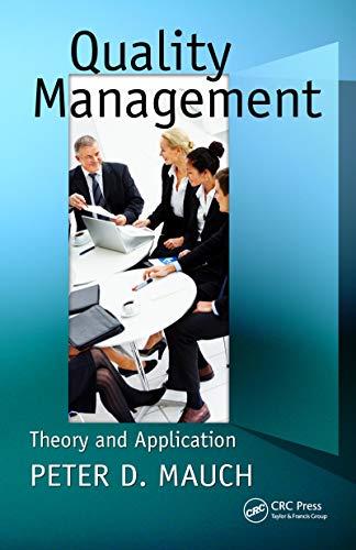 quality management theory and application 1st edition peter d. mauch 1138116203, 978-1138116207