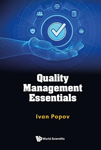 quality management essentials 1st edition ivan popov 1800612281, 978-1800612280