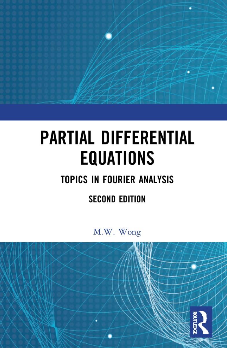 partial differential equations 1st edition m. w. wong 1032073160, 9781032073163