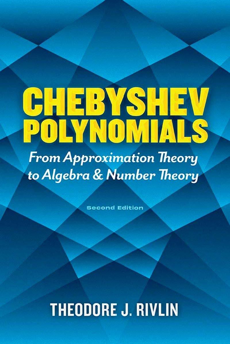chebyshev polynomials 2nd edition theodore j. rivlin 0486842339, 9780486842332
