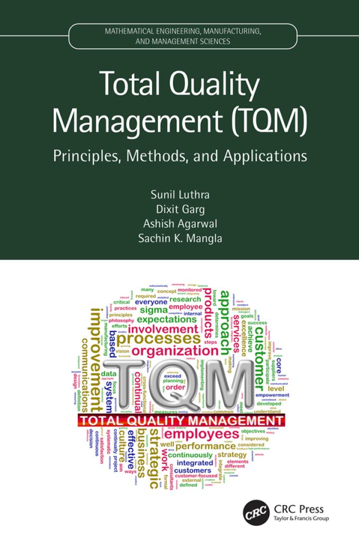 total quality management principles methods and applications 1st edition sunil luthra, dixit garg, ashish