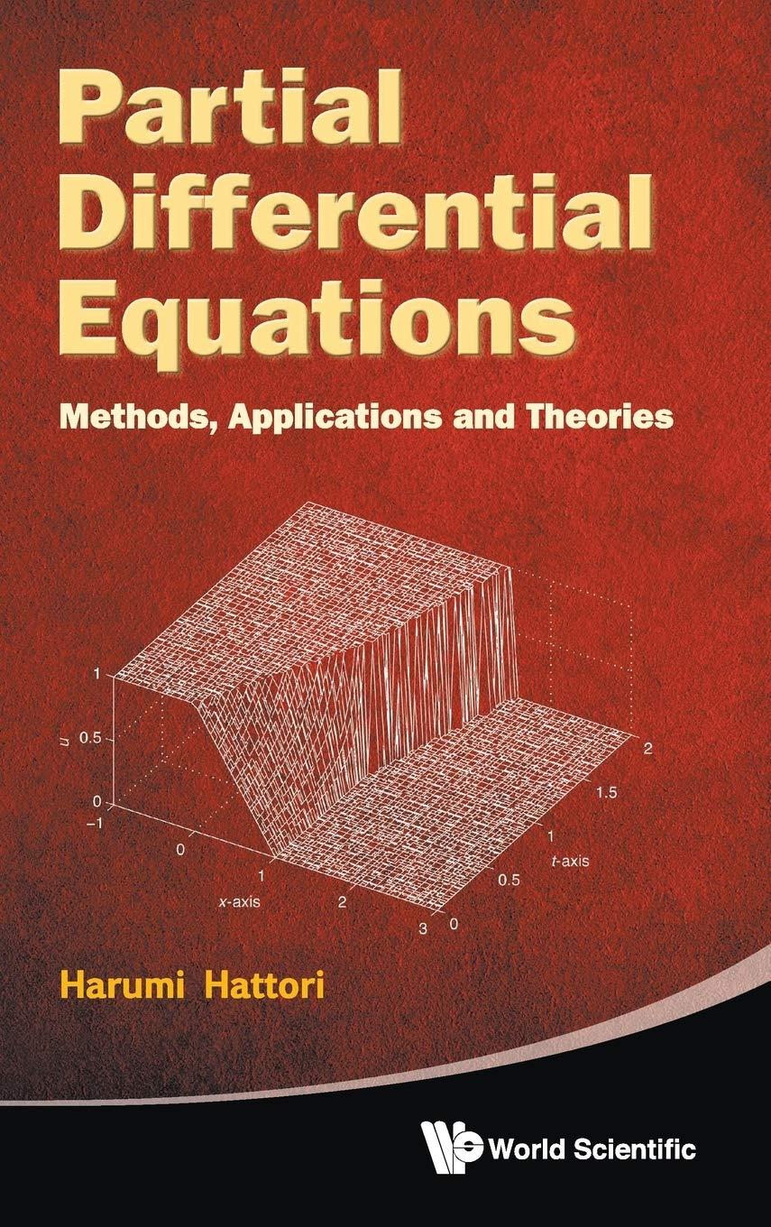 partial differential equations methods applications and theories 1st edition harumi hattori 9814407569,