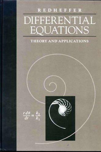 differential equations theory and applications 1st edition raymond m. redheffer 0867202009, 9780867202007
