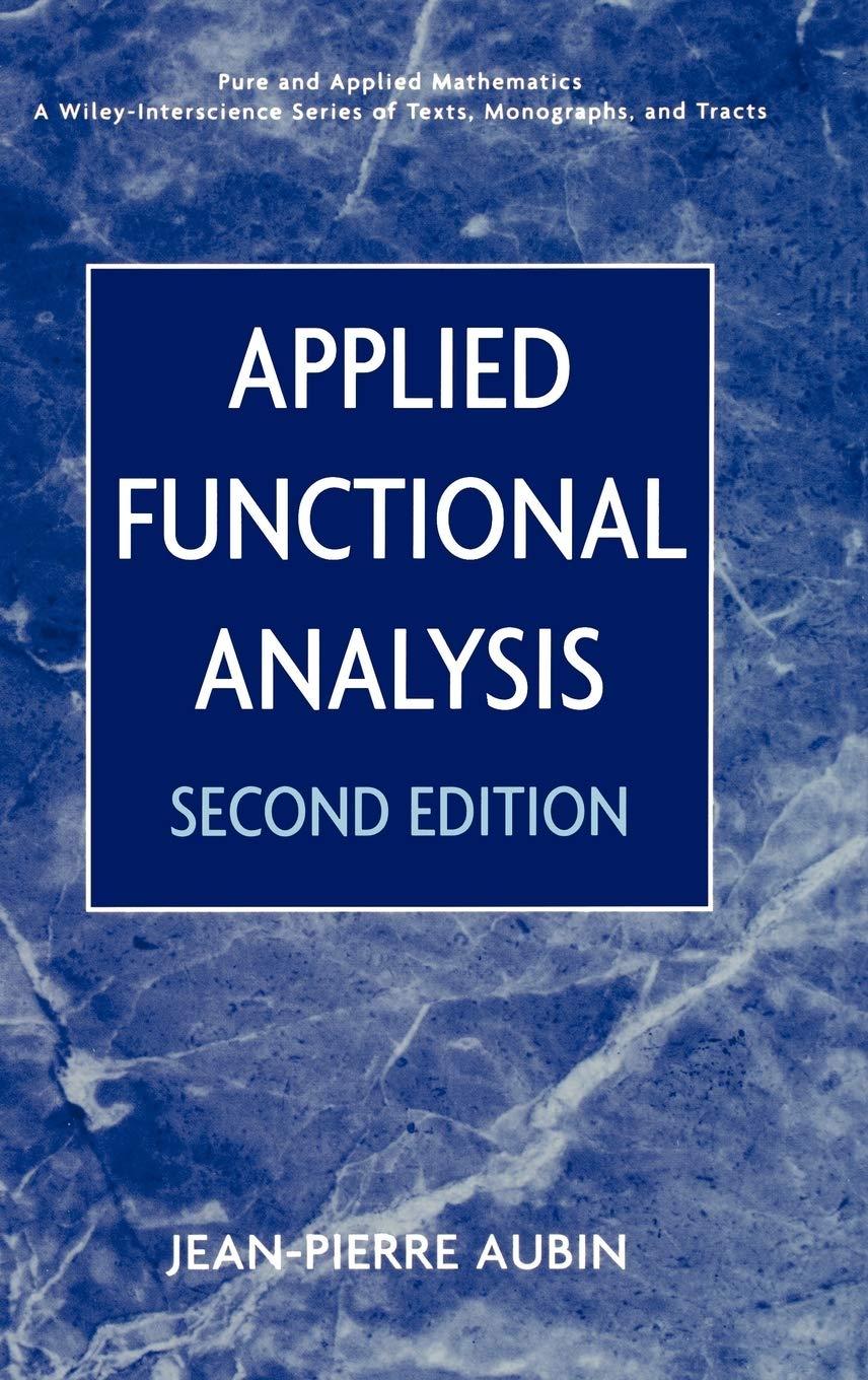 applied functional analysis 2nd edition jean pierre aubin 0471179760, 9780471179764