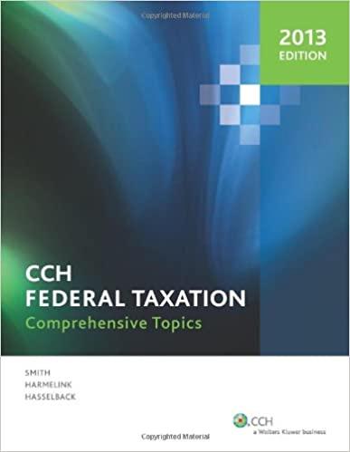 federal taxation comprehensive topics 2013 2013 edition ephraim p. smith, philip j. harmelink, james r.